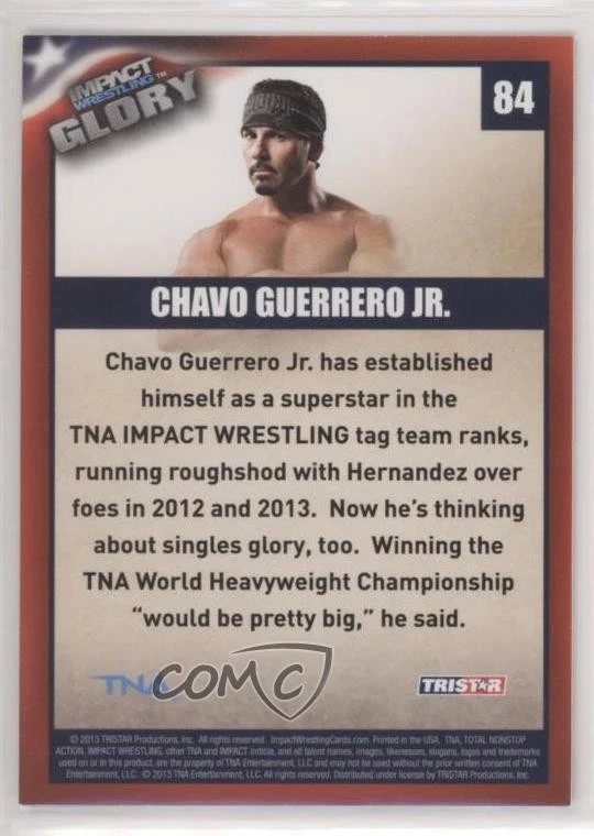 2013 TRISTAR TNA Impact Wrestling Glory Chavo Guerrero Jr #84 - Image 2 of 2
