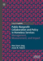Public-Nonprofit Collaboration And Policy In Homeless Services Hee Soun Jang