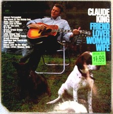 Claude King Friend Lover Woman Wife 1970 Columbia Recs CS 1024 COUNTRY Sealed LP