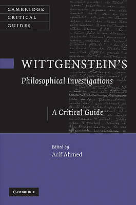 Wittgenstein's Philosophical Investigations A Critical Guide Ahmed Hardback