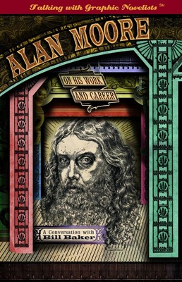 Alan Moore on His Work and Career (Talking with Graphic Novelists)