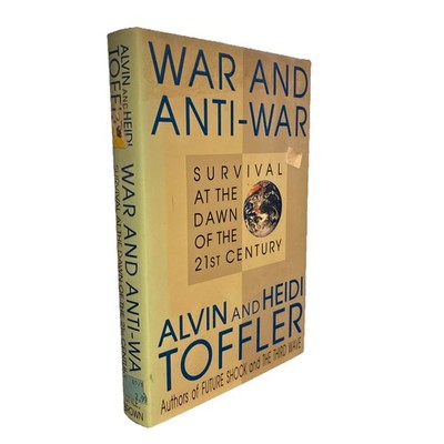 War and Anti-War : Survival at the Dawn of the 21st Century by Heidi Toffler and