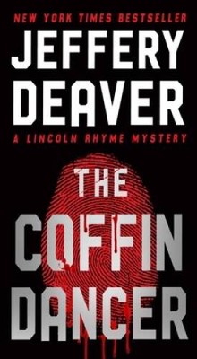 The Coffin Dancer: A Novel (Lincoln Rhyme Novel) By Deaver, Jeffery - VERY GOOD