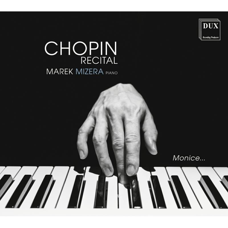 DUX1754 Marek Mizera Chopin Recital CD DUX1754 NEW