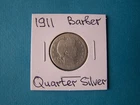 US COINS 1911 YEAR BARBER QUARTER NICE SILVER COIN.