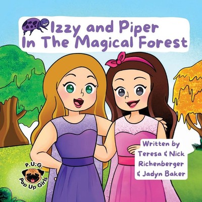 Teresa Richenberger | Izzy and Piper In The Magical Forest | Taschenbuch (2026)
