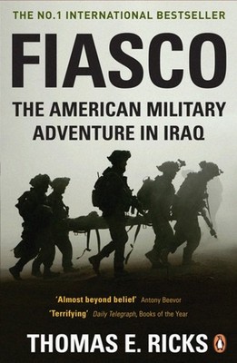Fiasco by Thomas E. Ricks (Paperback Book)