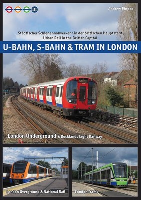Phipps Andrew U-Bahn, S-Bahn & Tram in London