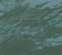 Rachel's: The Sea And The Bells - 375 Media - (Cd / T)