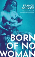 Franck Bouysse | Born Of No Woman | Buch | Englisch (2021) | Gebunden