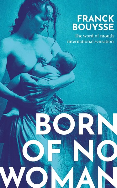 Franck Bouysse | Born Of No Woman | Buch | Englisch (2021) | Gebunden-image