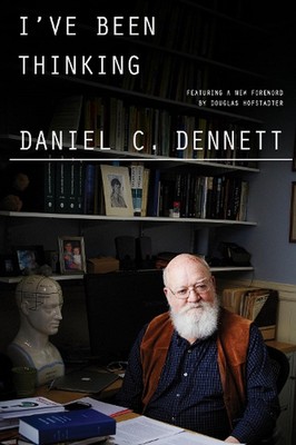 I've Been Thinking by Daniel C. Dennett (English) Paperback Book