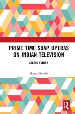 Prime Time Soap Operas on Indian Television - 9780367470906