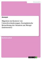 Migration Im Kontext Von UmweltveräNderungen. Exemplarische Betrachtung Der Situ