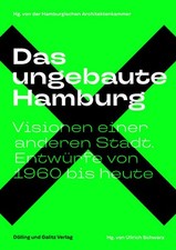 Das ungebaute Hamburg | deutsch