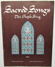 Sacred Songs The People Sing Volume 1 Vintage 1941 Manhattan Publications Book