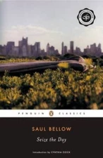 Seize the Day (Penguin Classics) - Paperback By Bellow, Saul - VERY GOOD