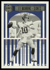 2023 Panini Legacy #FTA-15 Eli Manning For the Ages New York Giants