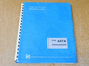 Tektronix 647A Oscilloscope User Manual w/ Schematics (original)