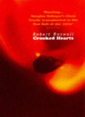 Crooked Hearts,Robert Boswell
