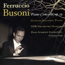 Piano Concerto by Busoni / Johansen / Schmidt-Isserstedt / Ndr So (CD, 2005)