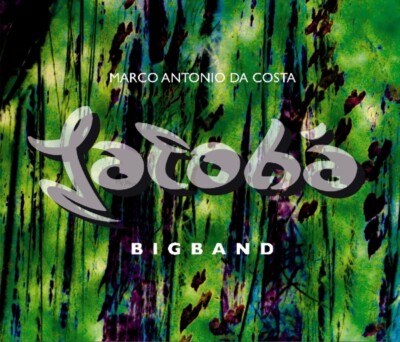 MARCO ANTONIO DA COSTA - JATOBA BIGBAND   CD NEU