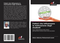 Adam Adesina Muhammed-Lawal | Fattori Che Influenzano La Motivazione Degli...