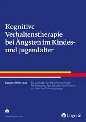 Kognitive Verhaltenstherapie bei Ängsten im Kindes- und Jugendalter Taschenbuch