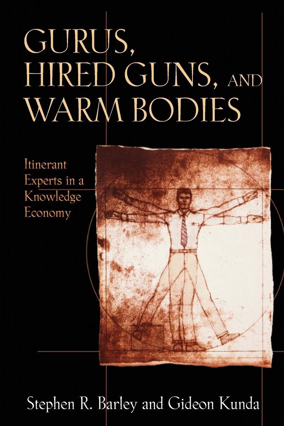 Thumbnail - Stephen R. Barley (u. A.) | Gurus, Hired Guns, And Warm Bodies |