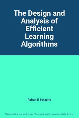 Das Design und die Analyse effizienter Lernalgorithmen, Robert E. Schapire