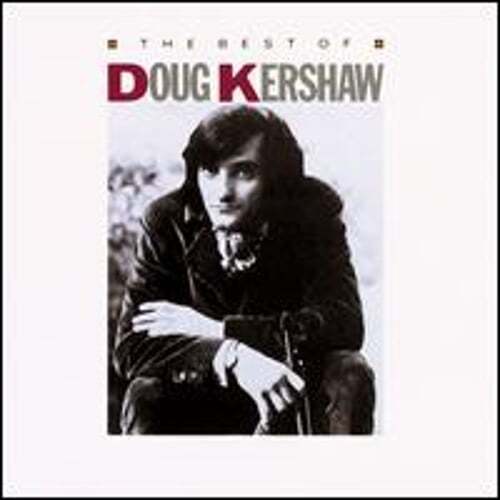 The Best of Doug Kershaw by Doug Kershaw: Used
