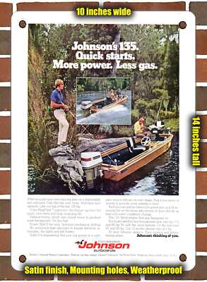 Metal Sign - 1973 Johnsons 135 Quick Starts More Power Less Gas - 10x14 Inches