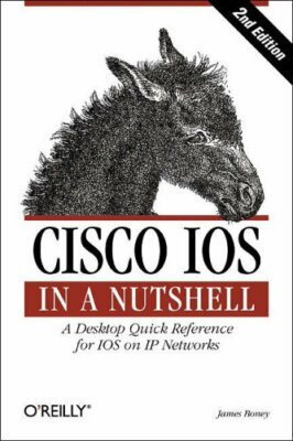 Cisco IOS in a Nutshell (In a Nutshell (O'Reilly)), Boney 9780596008697 PB+=