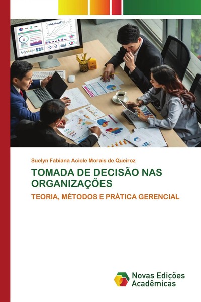 Suelyn Fabiana Aciole Morais De Queiroz | Tomada De DecisÃO Nas OrganizaÇÕEs-image