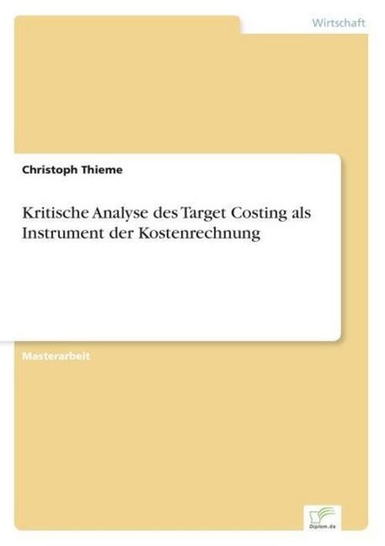 Kritische Analyse Des Target Costing Als Instrument Der Kostenrechnung Christop-image