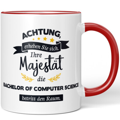 Achtung erheben Sie sich! Ihre Majestät Bachelor of Computer Science 10005958466