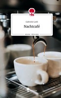 Gabriele Leeb | Nachtcafé. Life Is A Story - Story.One | Buch | Deutsch (2024)