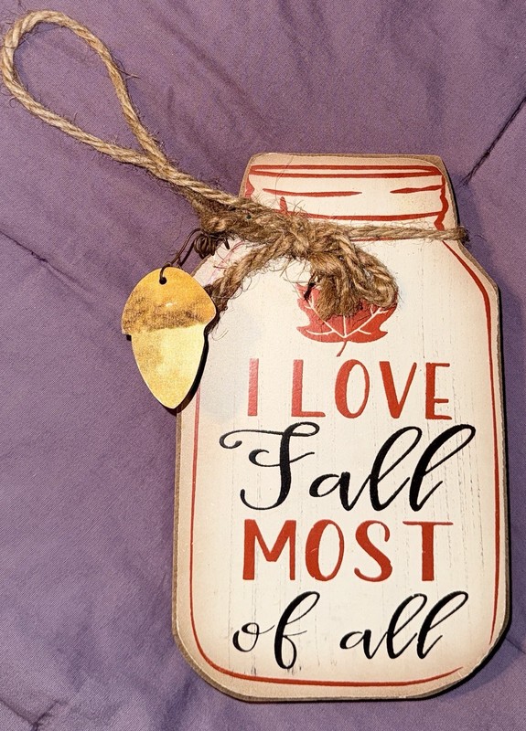 Wood Sign “I Love Fall Most Of All” Jar Thanksgiving Autumn Decor Table Sitter