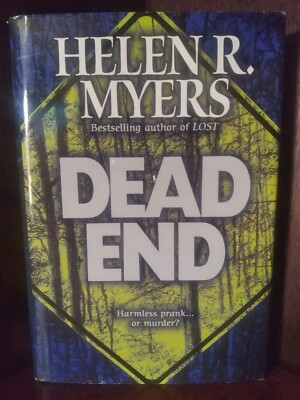 Dead End By Helen R Myers, Best selling author of Lost, Hardcover