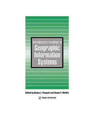 Introductory Readings In Geographic Information Systems