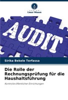 Die Rolle Der RechnungsprüFung FüR Die HaushaltsfüHrung Sirika Bekele Terfassa