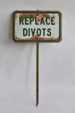 Rare Vintage Embossed Steel Replace Divots Golf Course Sign on Stake