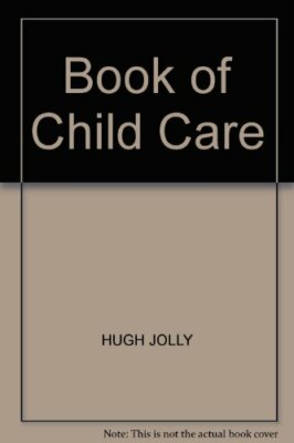 Book of Child Care By HUGH JOLLY. 9780722150627