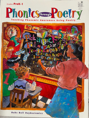Phonics Through Poetry K-1 : Teaching Phonemic Awareness Using Poetry by Babs...