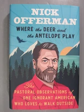 Nick Offerman SIGNED - Where the Deer and the Antelope Play 2021 HC DJ 1st Print