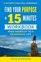 Julie Schooler | Find Your Purpose In 15 Minutes Workbook | Taschenbuch (2022)