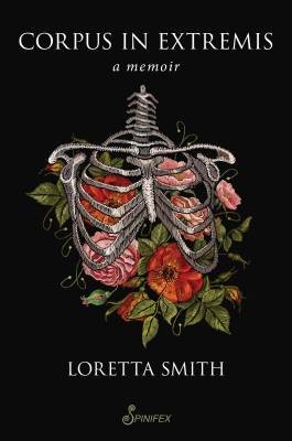 Corpus in Extremis, Loretta Smith,  Paperback
