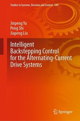 Intelligent Backstepping Control for the Alternating-Current Drive Systems Jinpe