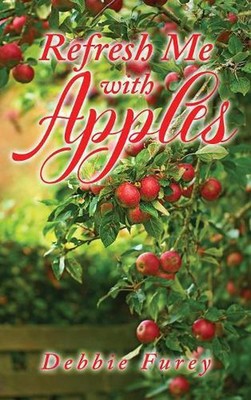 Refresh Me with Apples by Debbie Furey (English) Hardcover Book