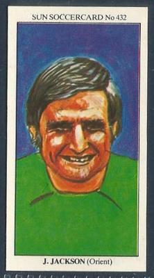THE SUN 1979 SOCCERCARDS #432 - ORIENT - ST LOUIS STARS - CRYSTAL PALACE - JOHN JACKSON